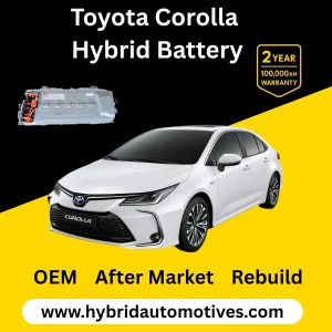 Toyota Corolla hybrid battery replacement 2016 to 2022