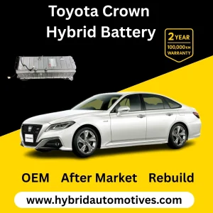 Toyota Crown hybrid battery replacement 2008 to 2013
