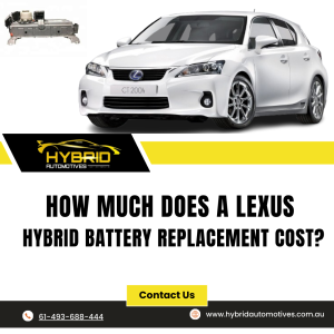 Cost and Replacement of Lexus Hybrid Batteries