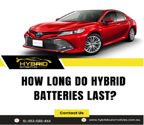 How Long Do Hybrid Batteries Last?